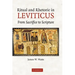 Ritual and Rhetoric in Leviticus: From Sacrifice to Scripture