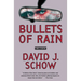 Bullets of Rain