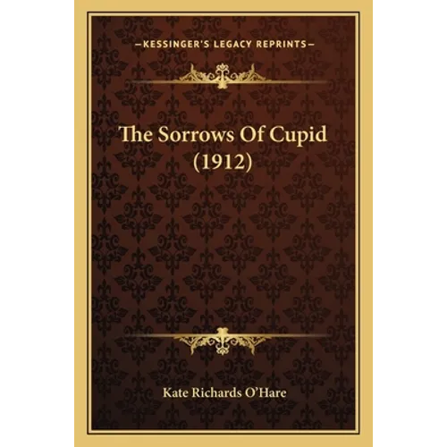 The Sorrows Of Cupid (1912)