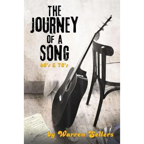 Journey of a Song 60's & 70's: The backstory of some of the most loved songs of the 60's & 70's