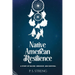 Native American Resilience: A Story of Racism, Genocide and Survival