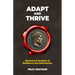 Adapt and Thrive: Historical Principles of Resilience and Reinvention