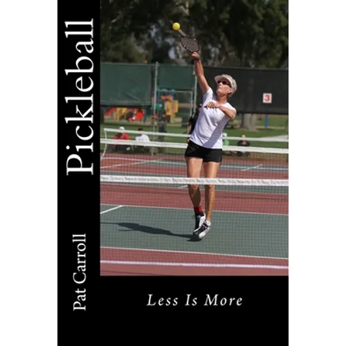 Pickleball: Less Is More