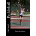 Pickleball: Less Is More