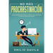 No más procrastinación: Hábitos simples para aumentar su productividad y ponerse en acción. Descubrir cómo eliminar los hábitos de procrastinación y s