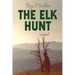 The Elk Hunt