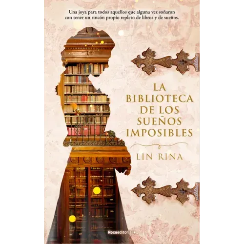 La Biblioteca de Los Sueños Imposibles/ The Library of Impossible Dreams