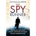 The Spy Runner: Ronnie Reed and Agent Zigzag, Operation Mincemeat and the Cambridge Spies