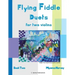 Flying Fiddle Duets for Two Violins, Book Two