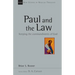 Paul and the Law: Keeping the Commandments of God