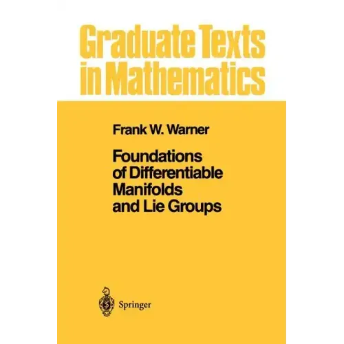 Foundations of Differentiable Manifolds and Lie Groups