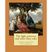 The light princess, and other fairy tales. By: George Macdonald, illustrated By: Maud Humphrey: Children's Classics