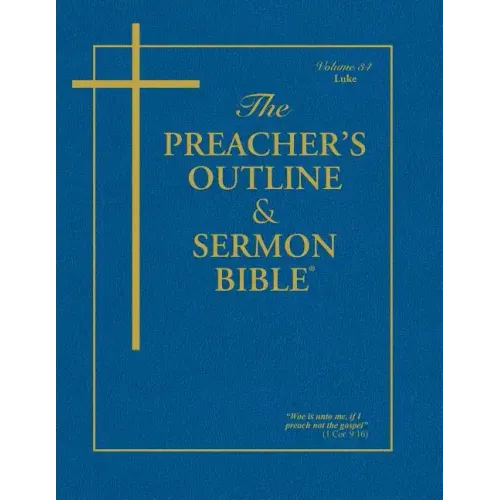 Preacher's Outline & Sermon Bible-KJV-Luke
