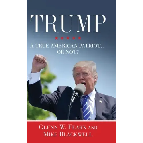 Trump . . . A True American Patriot or Not?