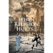 When Religion Hurts...