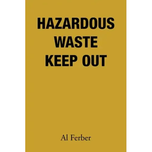 Hazardous Waste Keep Out