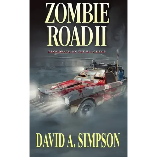 Zombie Road II: Bloodbath on the Blacktop