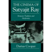 The Cinema of Satyajit Ray: Between Tradition and Modernity