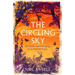 The Circling Sky: On Nature and Belonging in an Ancient Forest