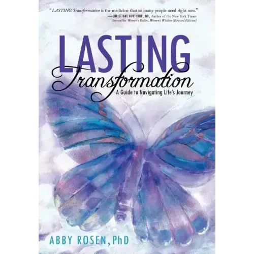Lasting Transformation: A Guide to Navigating Life's Journey - Hardcover