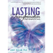 Lasting Transformation: A Guide to Navigating Life's Journey