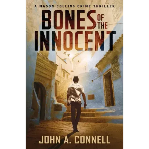 Bones of the Innocent: A Mason Collins Crime Thriller