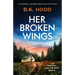 Her Broken Wings: A completely unputdownable serial killer thriller