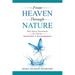 From Heaven Through Nature: Holy Spirit Downloads for Divine Instruction & Encouragement
