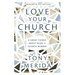 Love Your Church: 8 Great Things about Being a Church Member