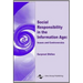 Social Responsibility in the Information Age: Issues and Controversies
