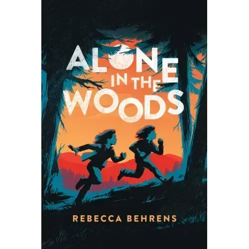 Alone in the Woods