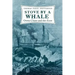 Stove by a Whale: Owen Chase and the Essex