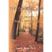 The Good Road: The Journey Along a Spiritual Path