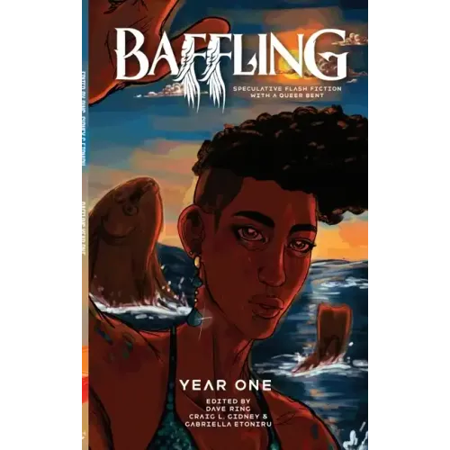 Baffling Year One: Speculative Flash Fiction with a Queer Bent