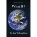 What If?: The Real Walking Dead