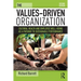 The Values-Driven Organization: Cultural Health and Employee Well-Being as a Pathway to Sustainable Performance