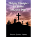 Making Disciples for Christ in Seven Days