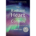 The Radiant Heart of the Cosmos: Compassion Teachings for Our Time