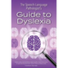 The Speech-Language Pathologist's Guide to Dyslexia