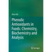 Phenolic Antioxidants in Foods: Chemistry, Biochemistry and Analysis