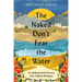 The Naked Don't Fear the Water: An Underground Journey with Afghan Refugees