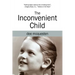 The Inconvenient Child
