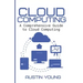 Cloud Computing: A Comprehensive Guide to Cloud Computing