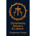 Christianity Slavery And Labour Paperback