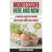 Montessori Here and Now: A practical guide for parents - How to make home child-friendly