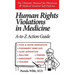 Human Rights Violations in Medicine: A-to-Z Action Guide