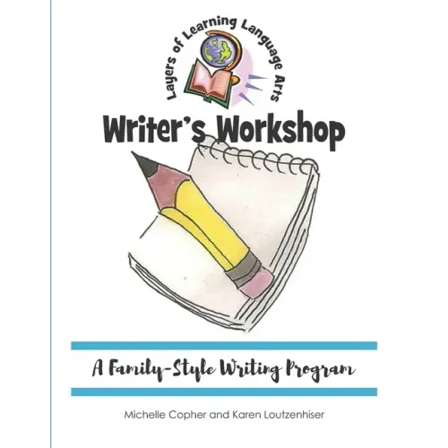 Writer's Workshop: A Family-Style Writing Program