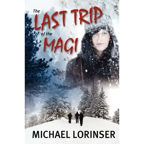 The Last Trip of the Magi