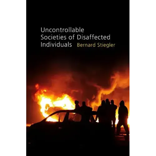 Uncontrollable Societies of Disaffected Individuals: Disbelief and Discredit, Volume 2