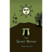 The Secret History: Cosmos, History, Post-Mortem Transformation Mysteries, And the Dark Spiritual Ecology of Witchcraft